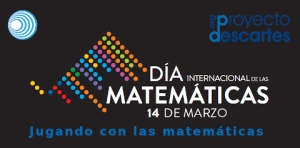 Jugando con las matemáticas. Día Internacional de las Matemáticas