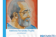 Ildefonso Fernández Trujillo ¡in memoriam!