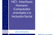 Interfaces Humano-Computador orientado a la Inclusión Social (2ª edición)
