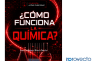 Copia de ¿Cómo funciona la química?