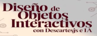 Curso de Objetos Interactivos con DescartesJS e IA