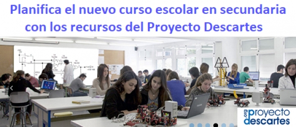 Planifica el nuevo curso escolar en secundaria con los recursos del Proyecto Descartes