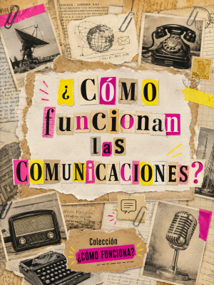 ¿Cómo funcionan las telecomunicaciones?