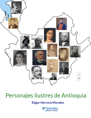 Personajes ilustres de Antioquia