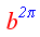 b elevado a 2 pi