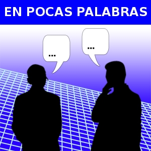 EN POCAS PALABRAS