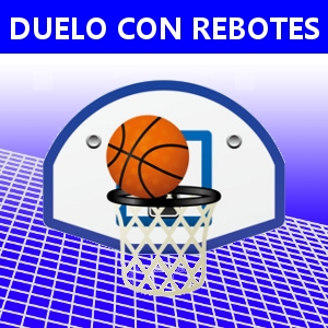 DUELO CON REBOTES