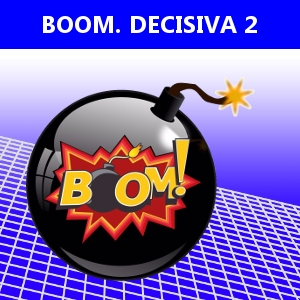 BOOM. DECISIVA 2