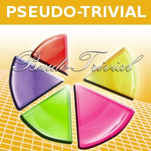 PSEUDOTRIVIAL
