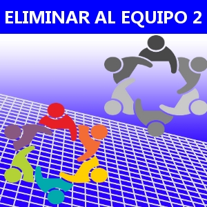 ELIMINAR AL EQUIPO 2