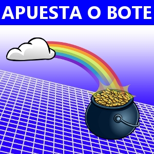 APUESTA O BOTE
