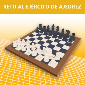 RETO AL EJÉRCITO DE AJEDREZ