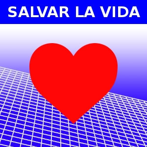 SALVAR LA VIDA