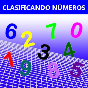 CLASIFICANDO NÚMEROS