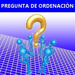 PREGUNTA DE ORDENACIÓN