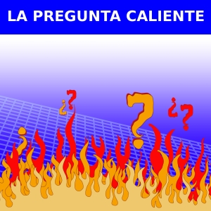 LA PREGUNTA CALIENTE